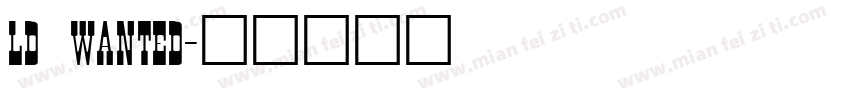 LD Wanted字体转换